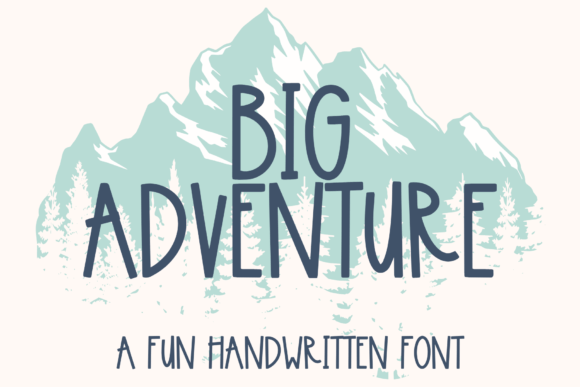 Big Adventure: The Adorable Handwritten Font for Cricut