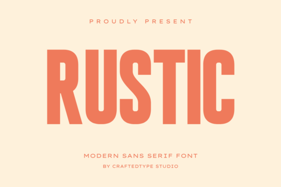 Rustic: The Modern Sans Serif for Bold Branding